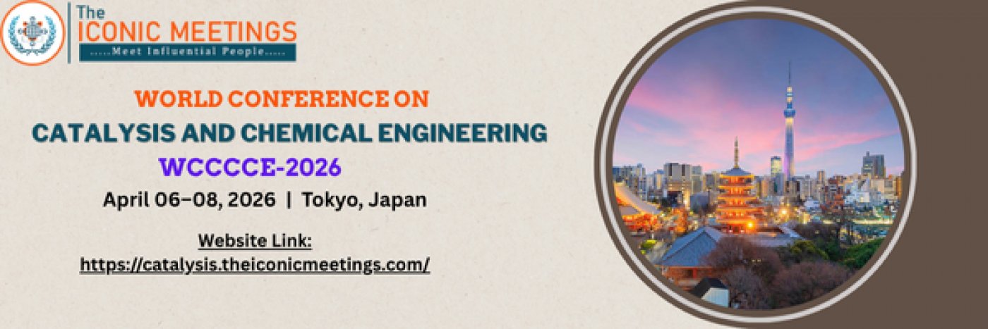 World Conference on Catalysis and Chemical Engineering