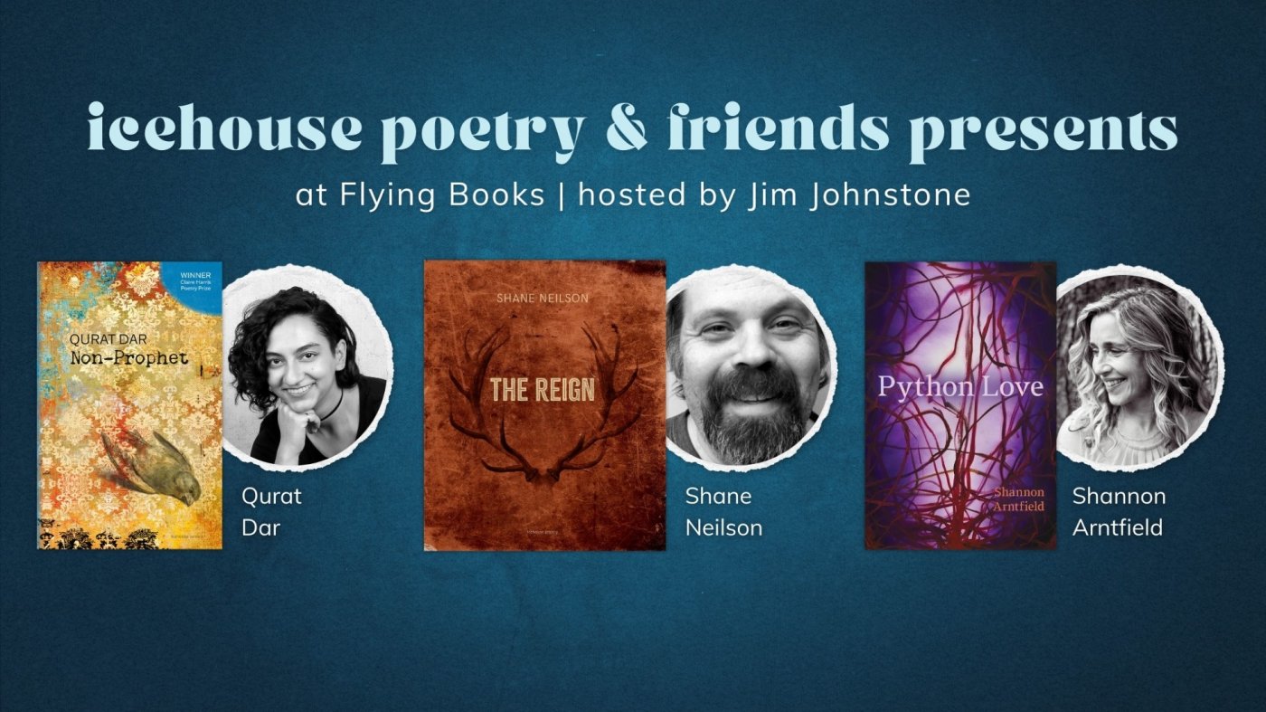 icehouse & friends presents: Qurat Dar, Shane Neilson, and Shannon Arntfield