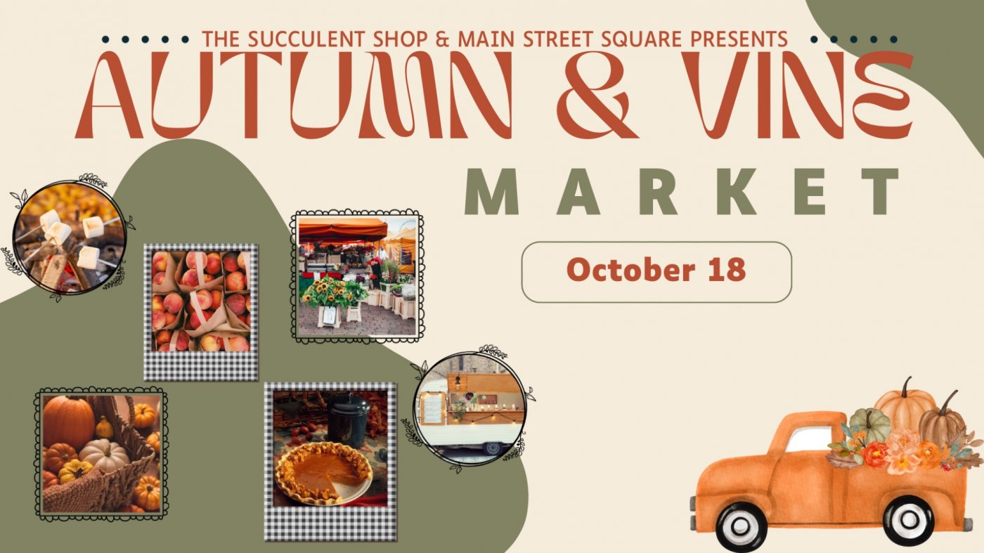 Autumn & Vine: A Fall Market Experience