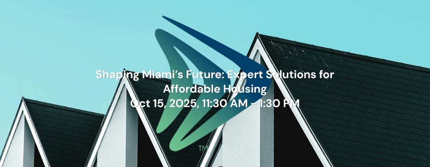 Shaping Miami\u2019s Future: Expert Solutions for Affordable Housing