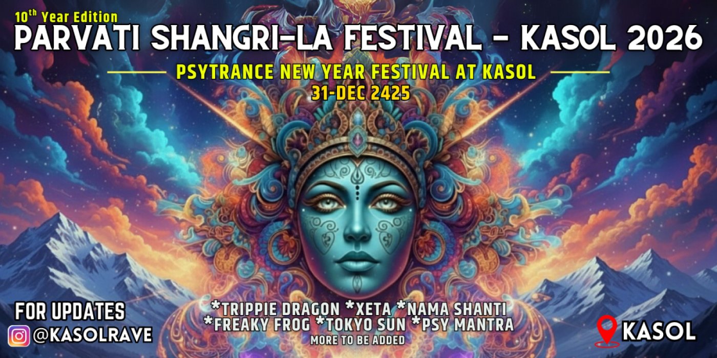 PARVATI SHANGRI-LA FESTIVAL KASOL