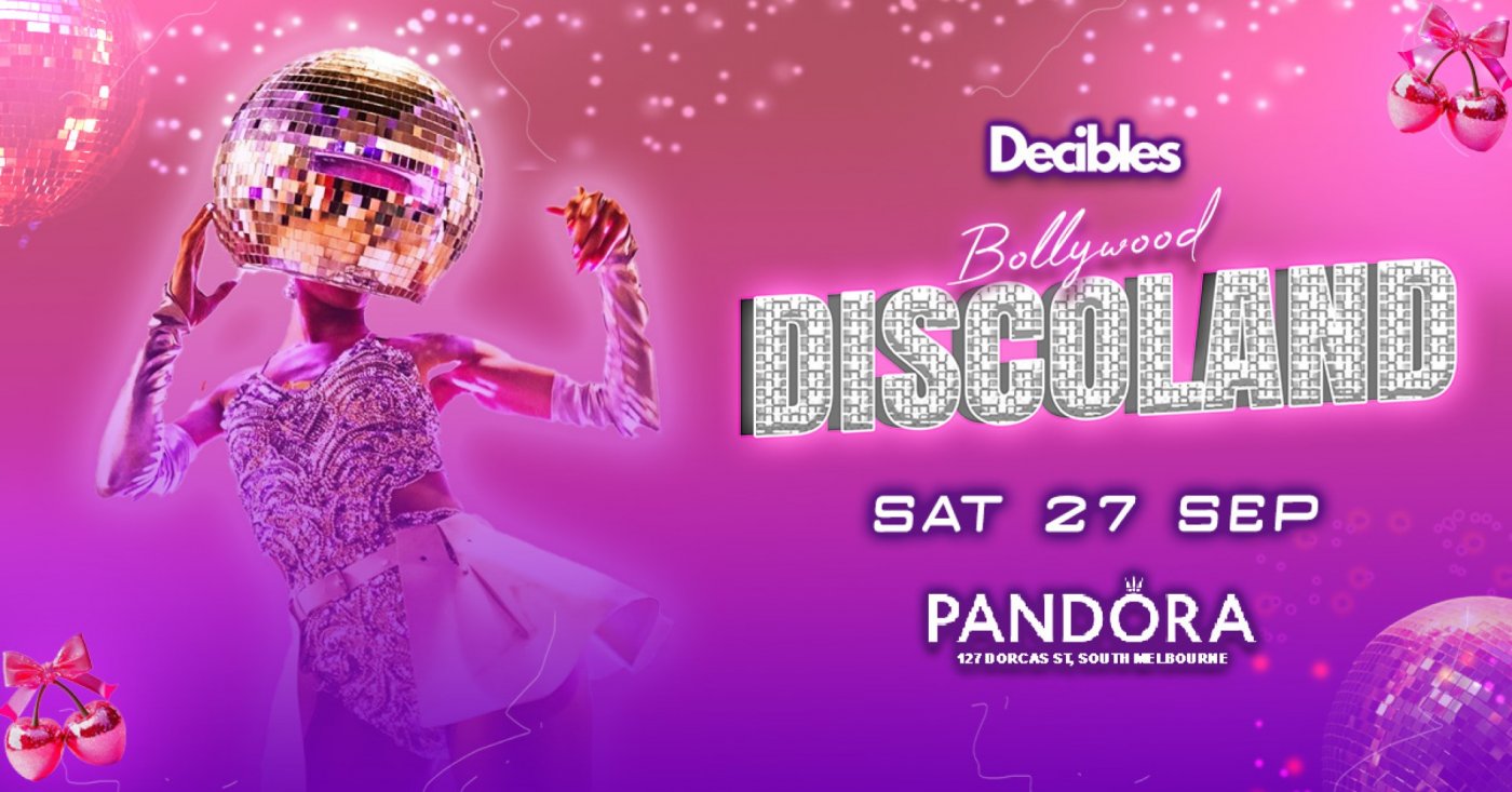 Bollywood Discoland at PANDORA NIGHTCLUB, Melbourne