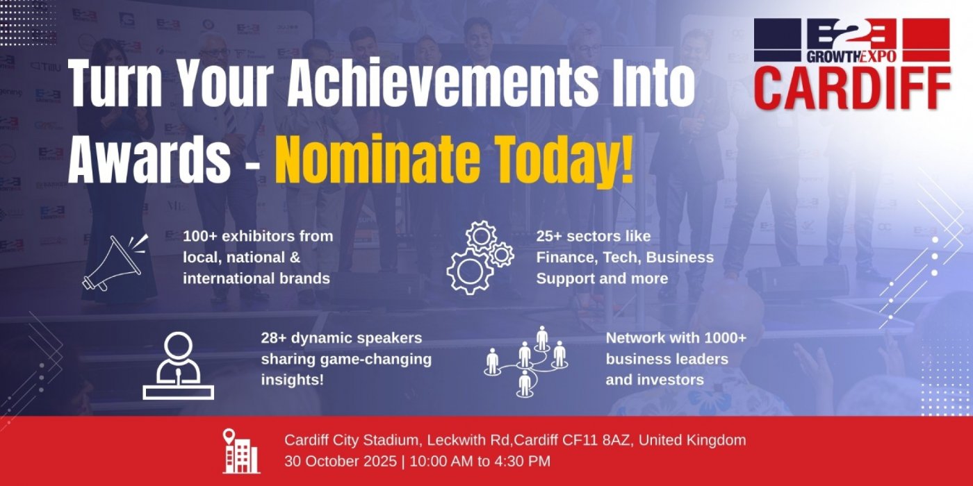 Cardiff B2B Growth Expo 2025 | Nominating Your Business For An Award