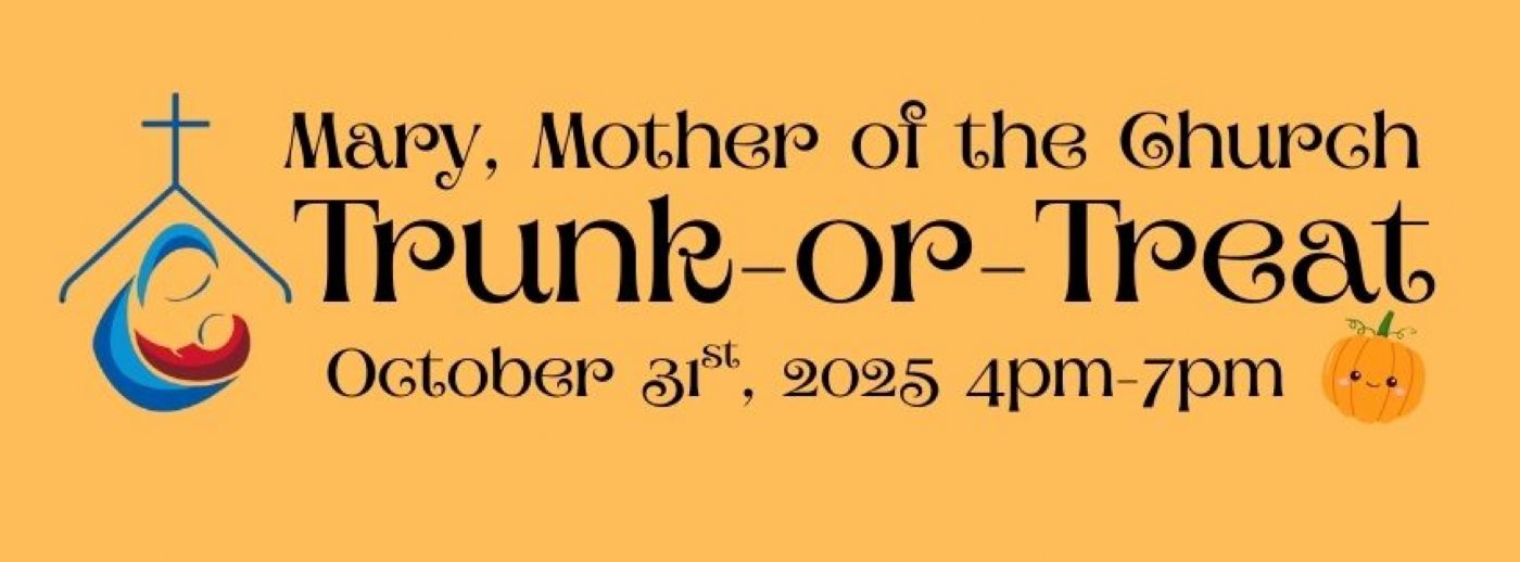 Mary, Mother of the Church Trunk-or-Treat