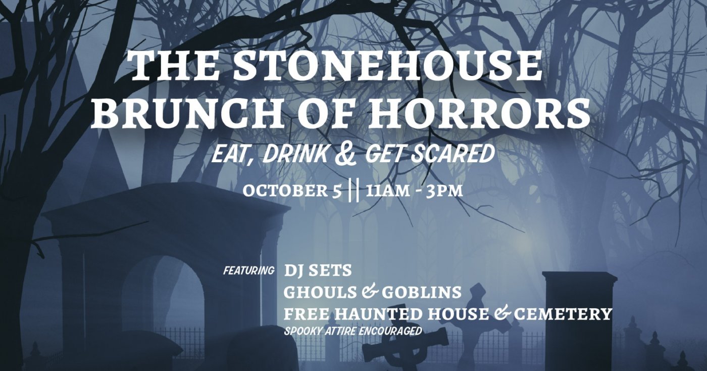 The StoneHouse Brunch of Horrors 