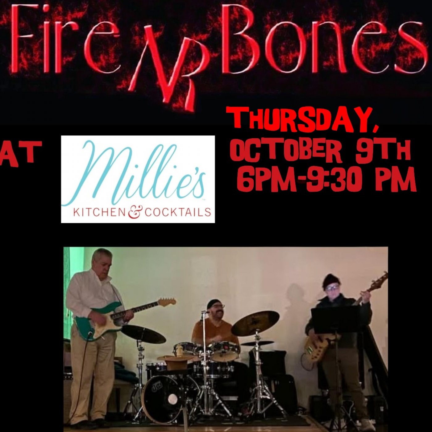 Fire NR Bones performs at Millie's Kitchen and Cocktails 