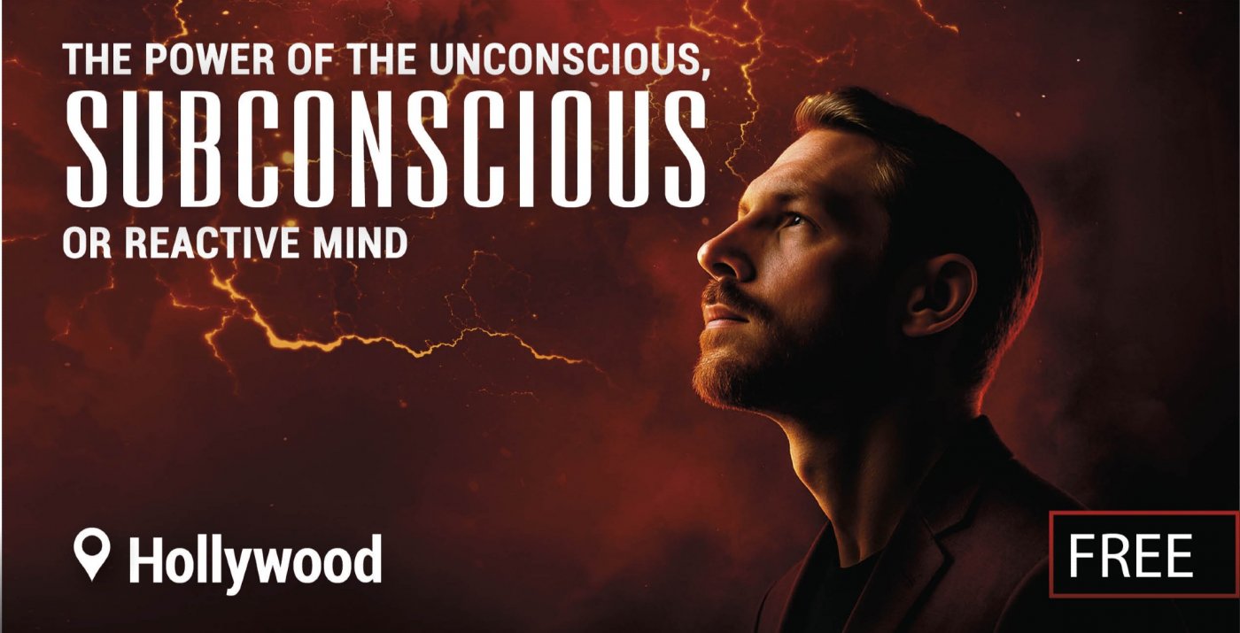 The Power of the Unconscious, SUBCONSCIOUS or Reactive Mind Lecture