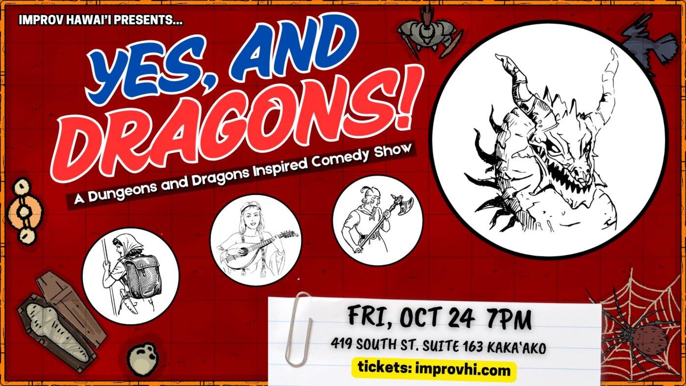 Yes, and Dragons \u2013 A Dungeons & Dragons Inspired HALLOWEEN Improv Comedy Show \u2013 10\/24\/25