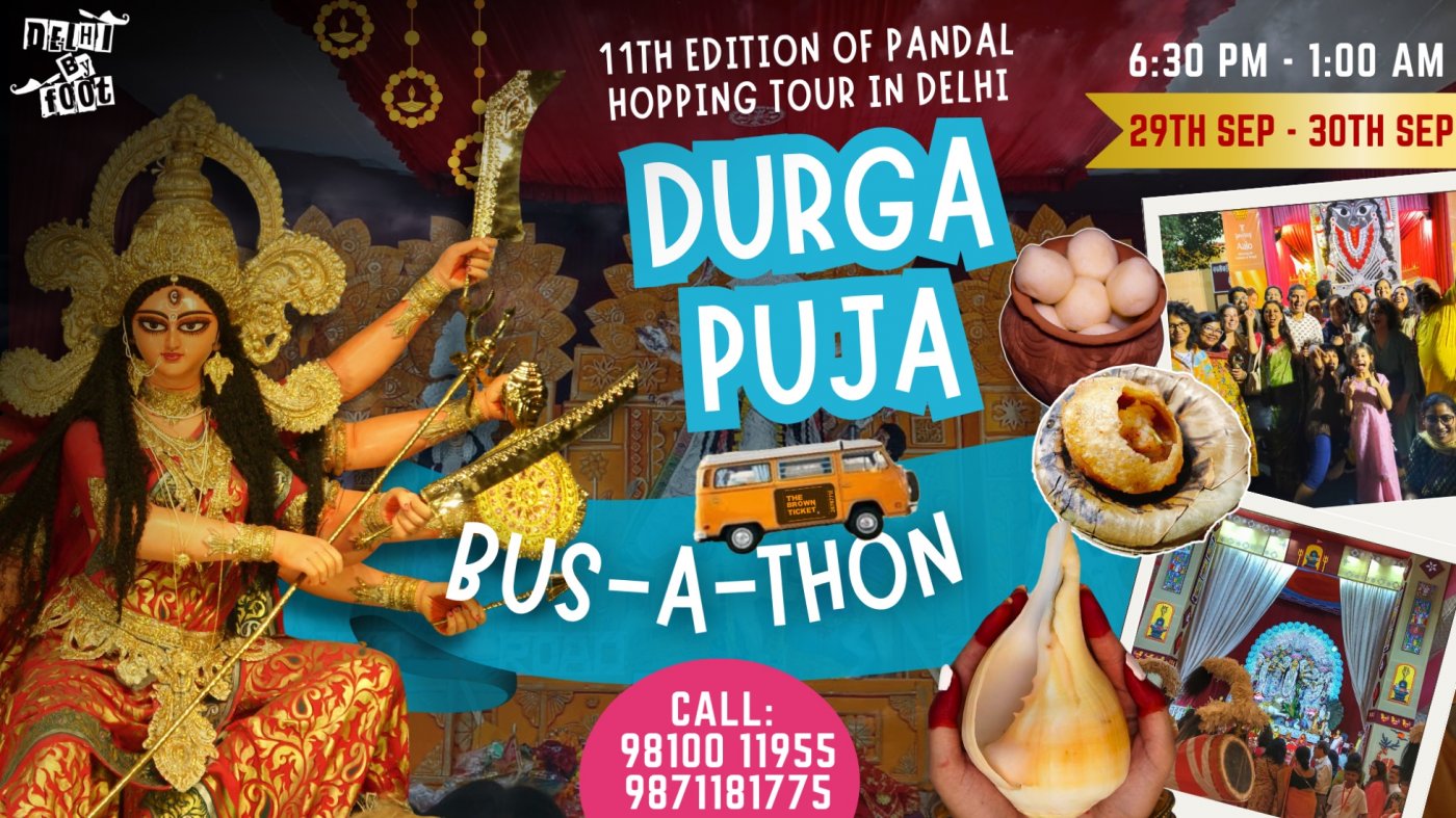 Durga Puja Bus-a-thon: Idols\/Pandals Visits, Culture and Food!