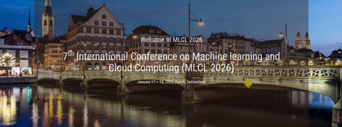 7th International Conference on Machine learning and Cloud Computing (MLCL 2026)