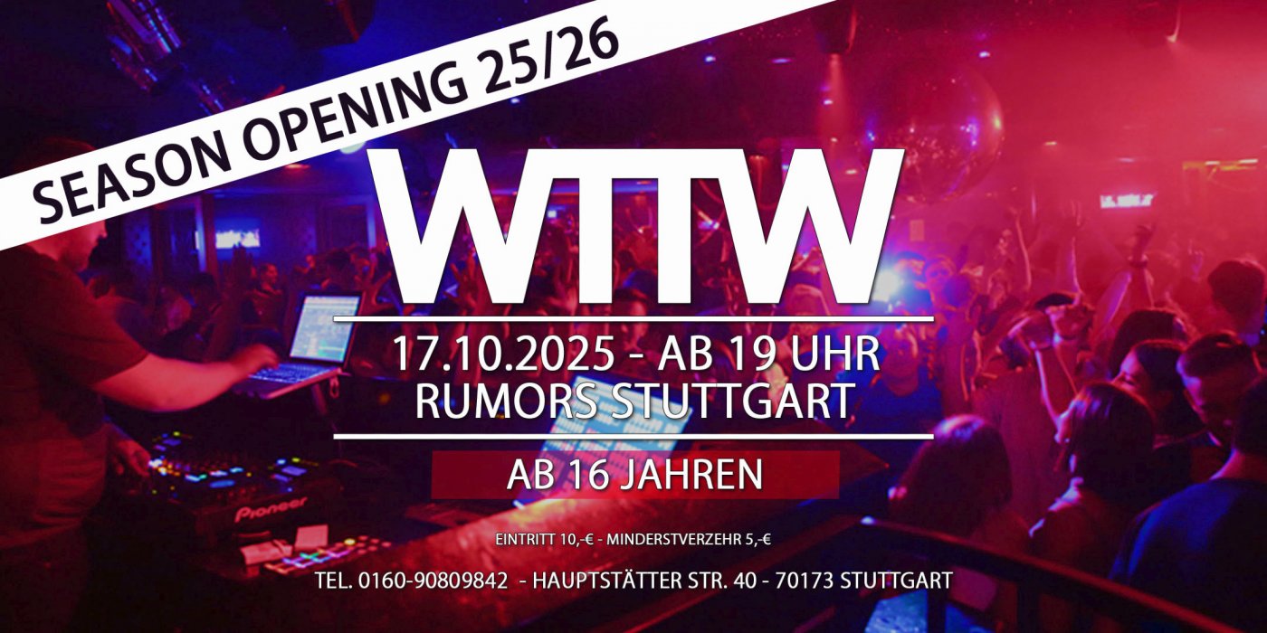 WTTW ab 16 Jahren - Stuttgarts angesagteste 16er Party!