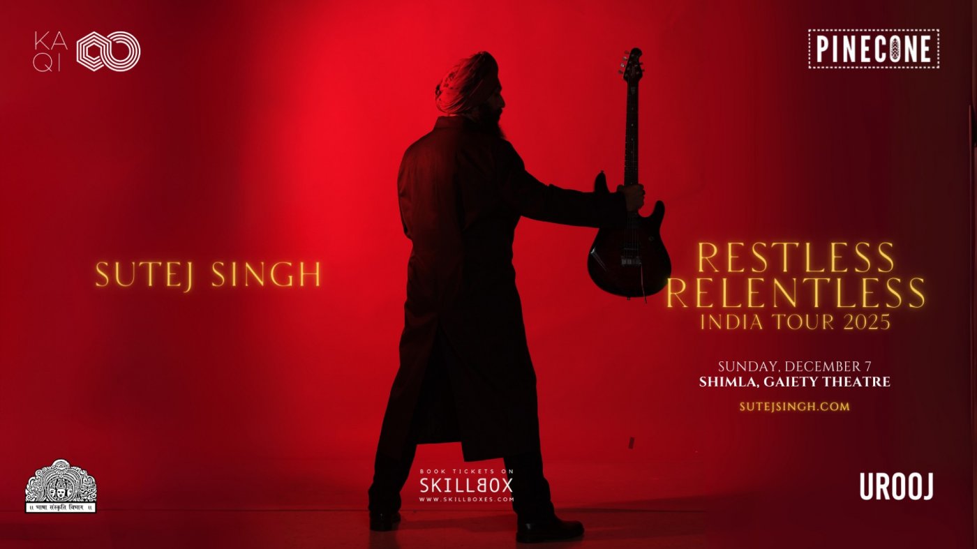 SUTEJ SINGH | THE RESTLESS RELENTLESS INDIA TOUR 2025 | SHIMLA