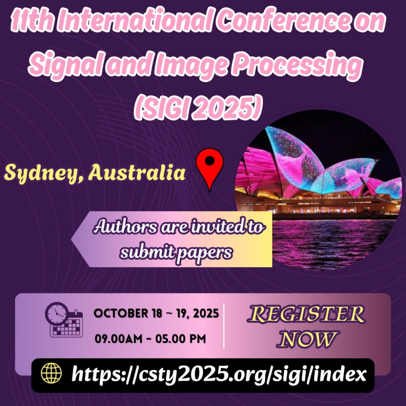 11th International Conference on Signal and Image Processing (SIGI 2025)