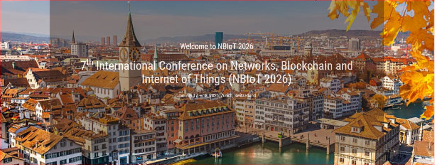 7th International Conference on Networks, Blockchain and Internet of Things (NBIoT 2026)