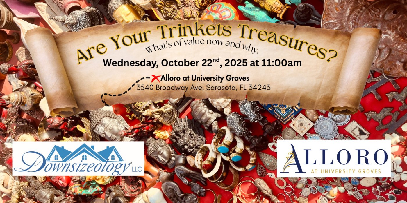 Are Your Trinkets Treasures? at The Alloro at University Groves