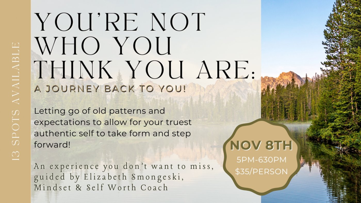 You're Not Who You Think You Are: A Journey Back to You with Elizabeth Smongeski