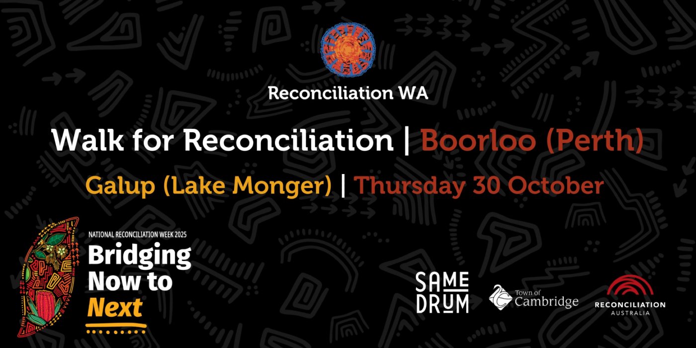 Walk for Reconciliation Galup (Lake Monger) - National Reconciliation Week 2025