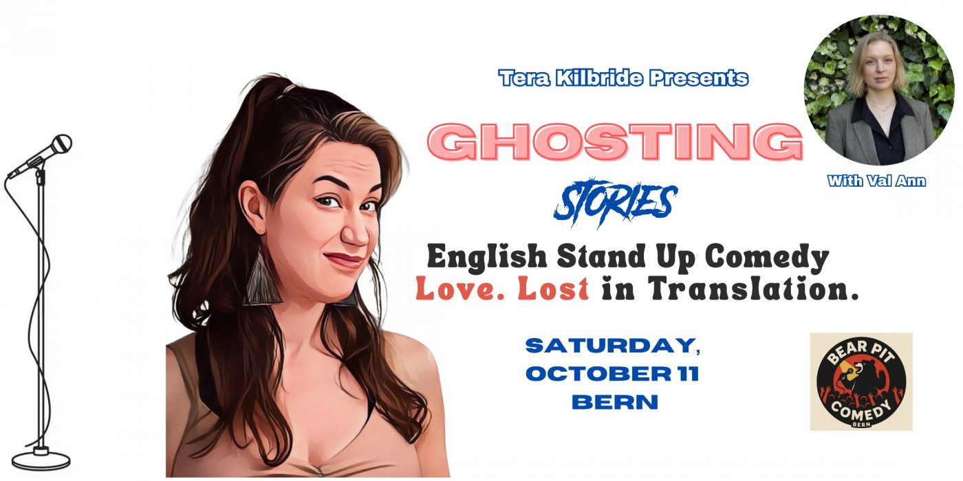 GHOSTING STORIES BERN: English Stand Up Comedy About Dating with Tera Kilbride