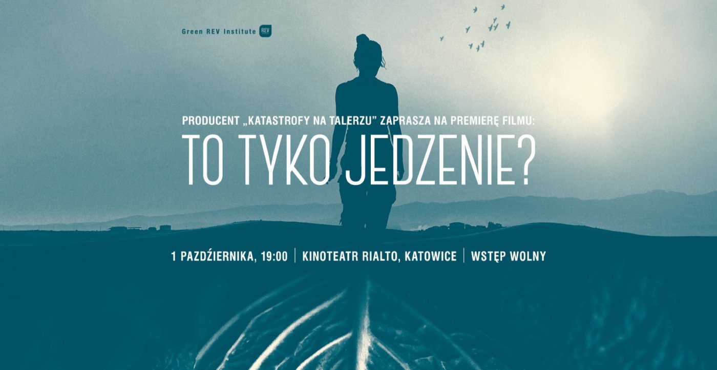 Premiera filmu dokumentalnego \u201eTo tylko jedzenie?\u201d 