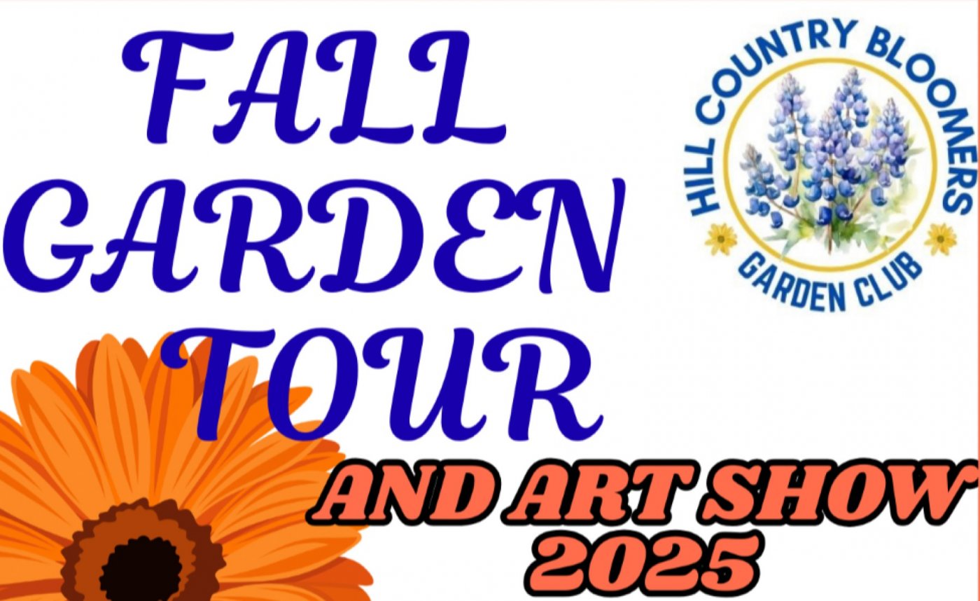 Hill Country Bloomers Fall Garden Tour and Art Show