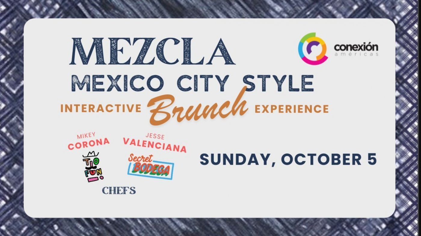 Mezcla | a Mexico City Style Interactive Brunch Experience