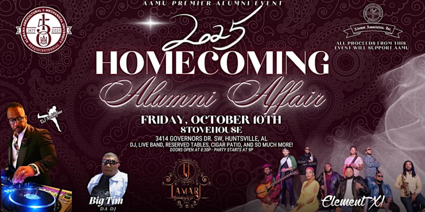 The 2025 Homecoming Affair - Hosted by the AAMU Alumni Association, Inc.