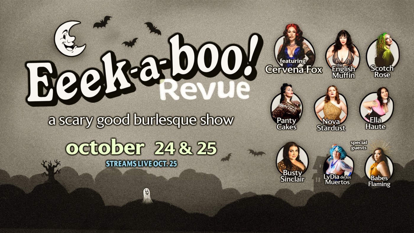 Frostease Burlesque: Eeek-a-boo! Revue
