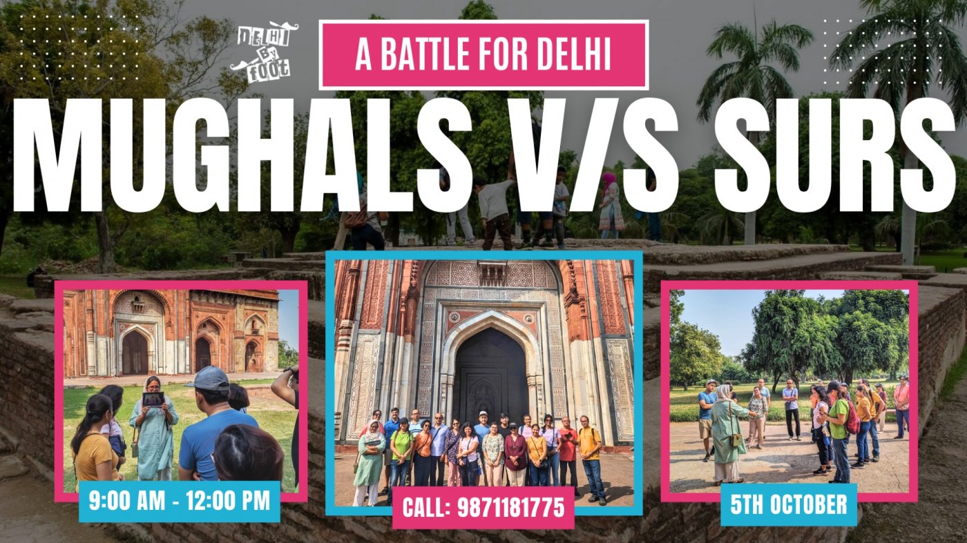 The Battle for Delhi: Mughals v\/s Surs [Heritage Walk at Old Fort]