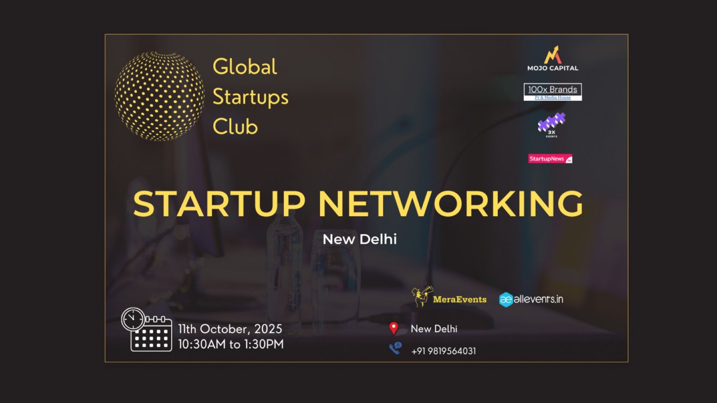GLOBAL STARTUPS CLUB l STARTUP NETWORKING New Delhi 2025