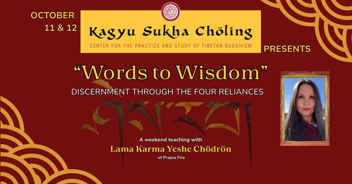 "Words to Wisdom" - Discernment Through the Four Reliances