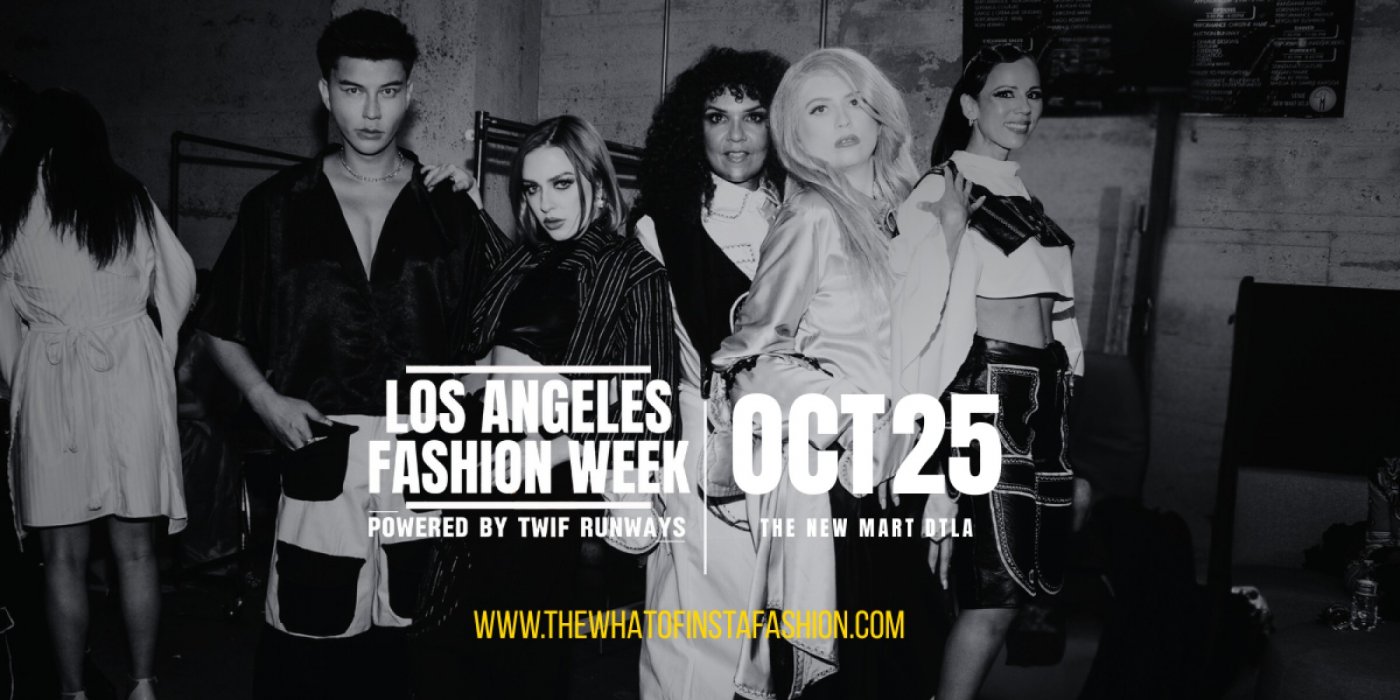 Los Angeles Fashion Week powered by TWIF Runways