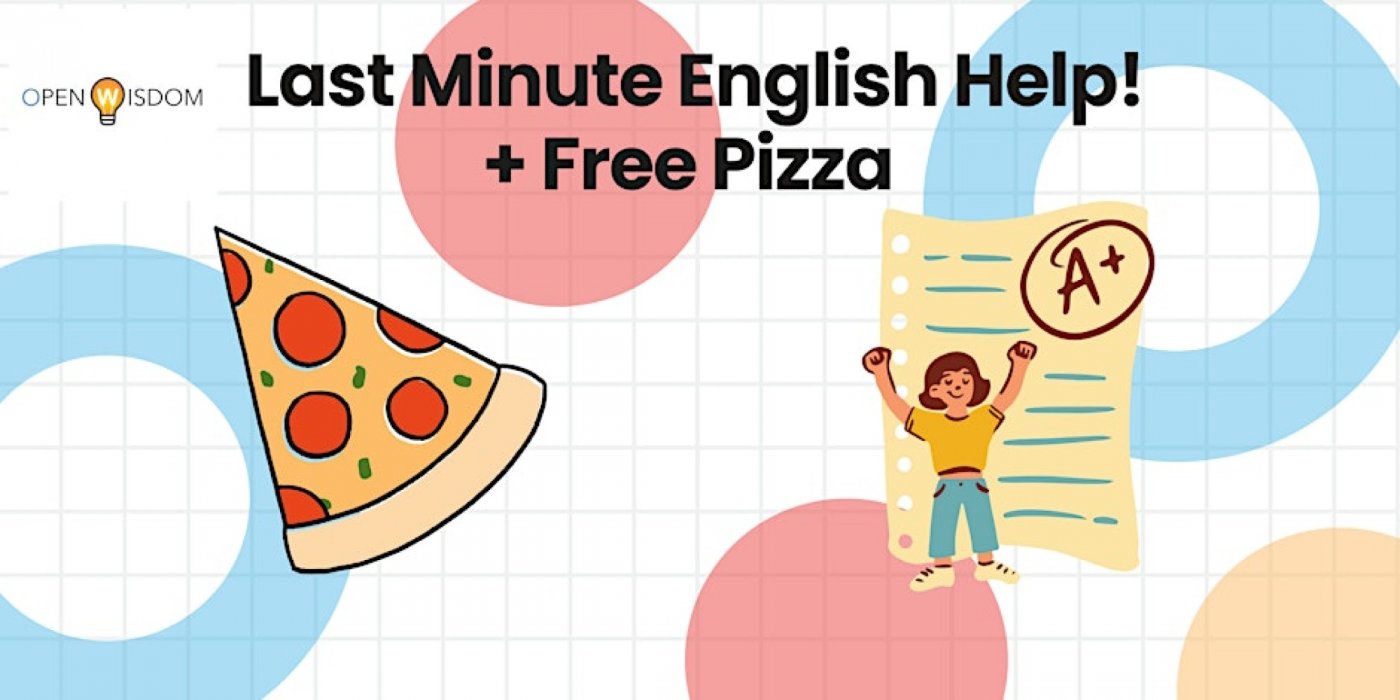 Last Minute English Help! + Free Pizza
