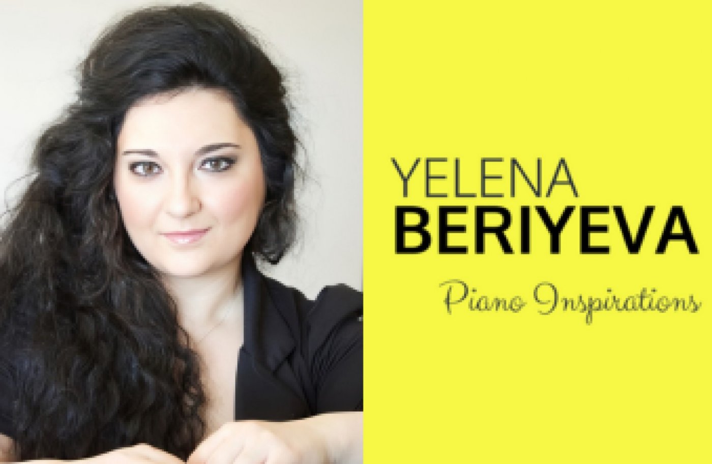 Yelena Beriyeva, Piano Inspirations