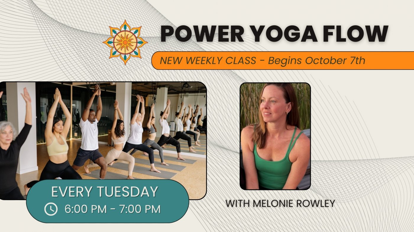 Power Yoga Flow with Melonie Rowley: NEW WEEKLY CLASS