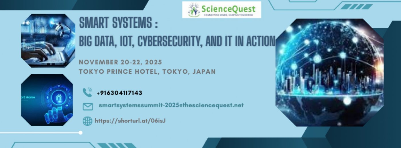 Global Conference on  Smart Systems : Big Data, IoT, Cybersecurity, and IT in Action