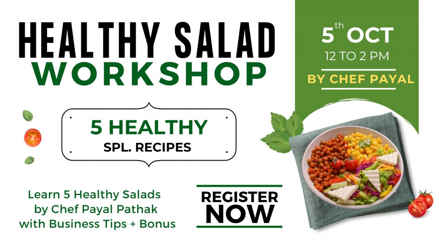 Healthy Salad Workshop by Chef Payal