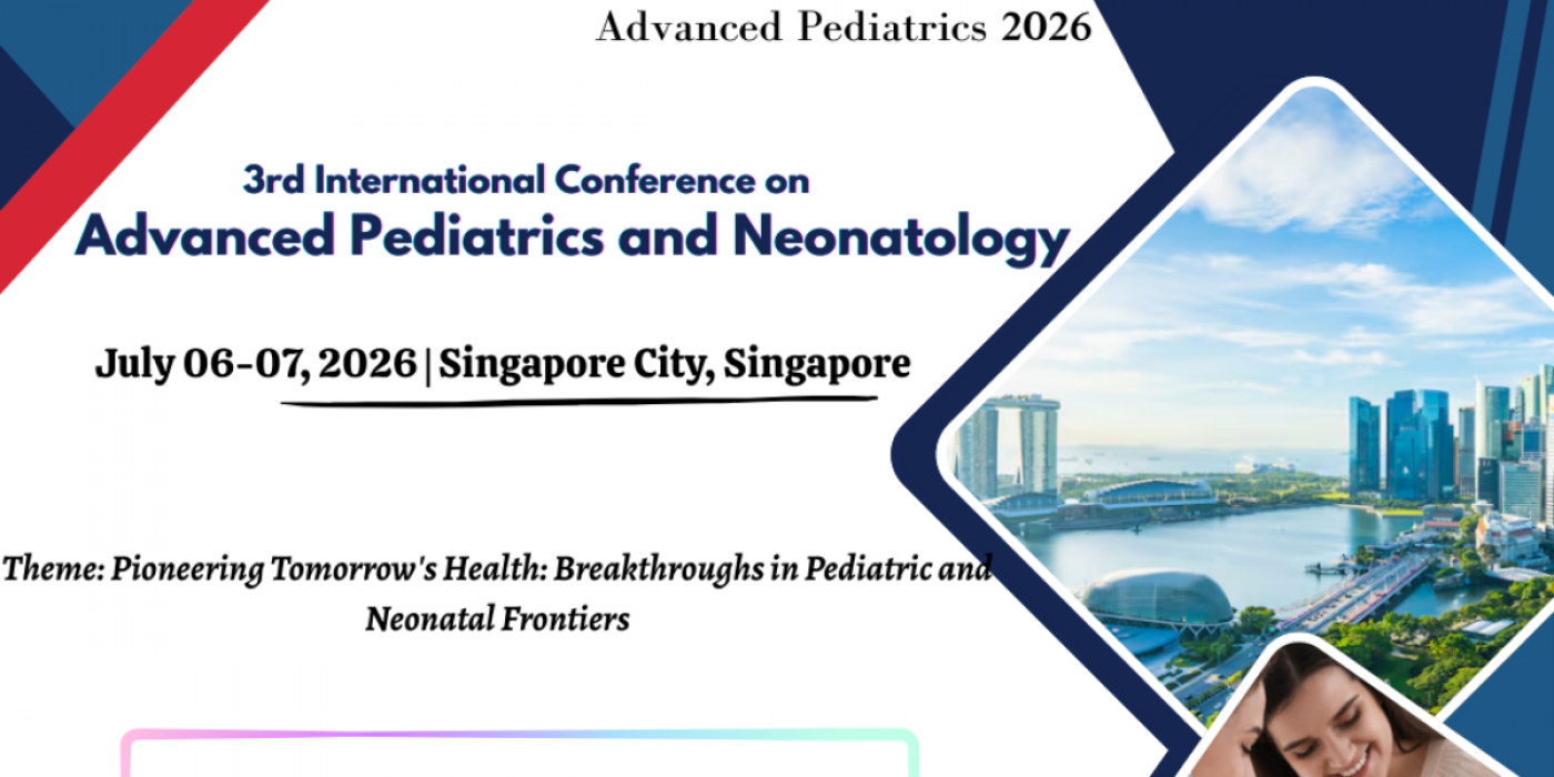 3rd International Conference on Advanced Pediatrics and Neonatology