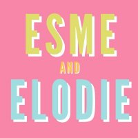 Esme and Elodie