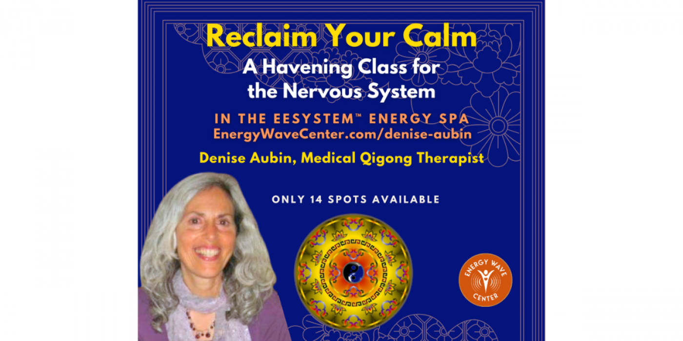 A Havening Class for the Nervous System with Denise Aubin
