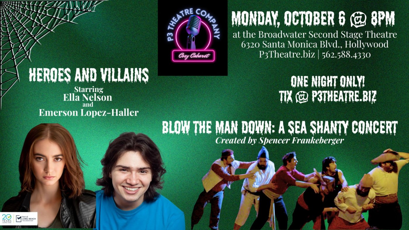 P3 Theatre's Cozy Cabaret: Heroes and Villians & Blow the Man Down: A Sea Shanty Concert