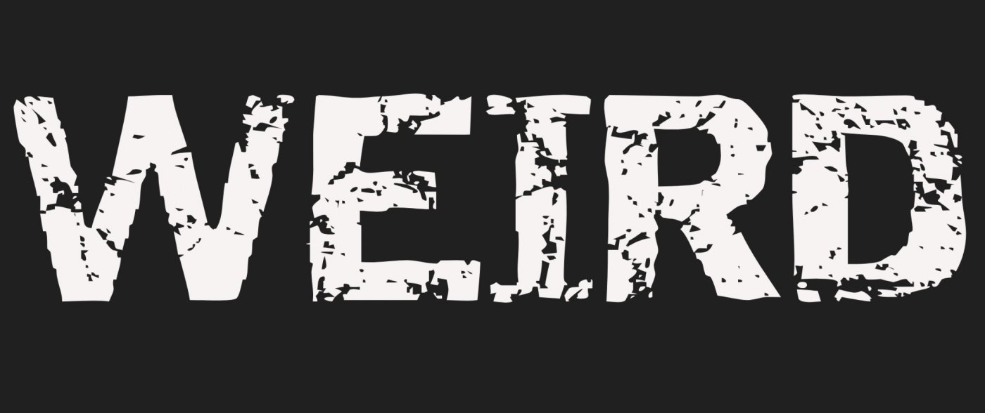1st Saturday Art pARTy: WEIRD