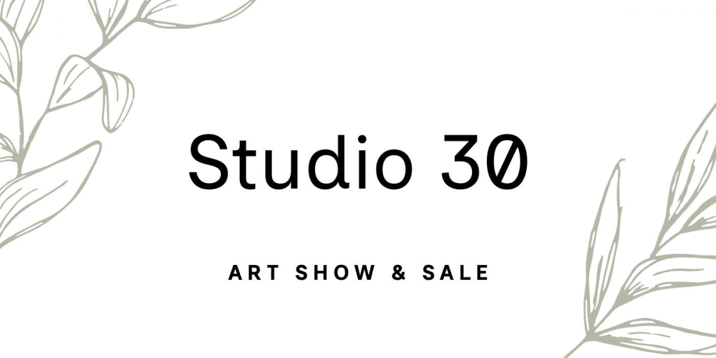 Studio 30 Art Club Show & Sale