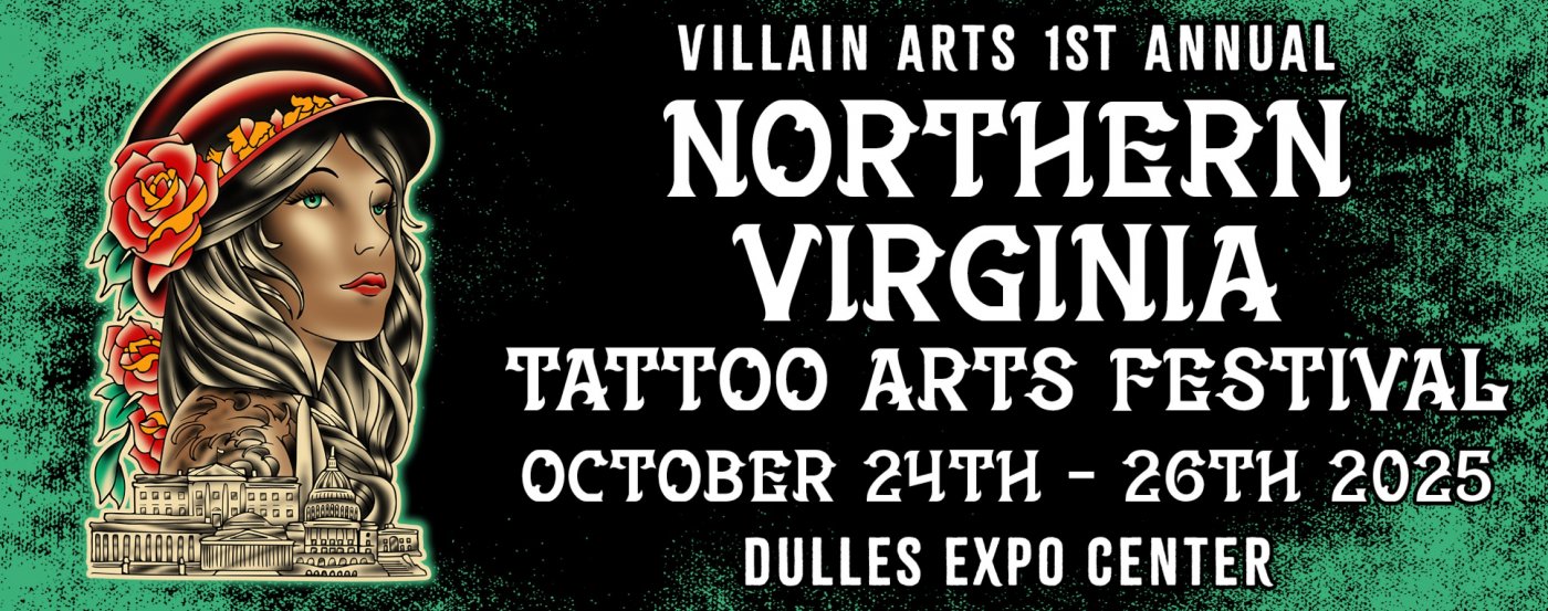Villain Arts' 1st Annual Northern Virginia Tattoo Arts Festival