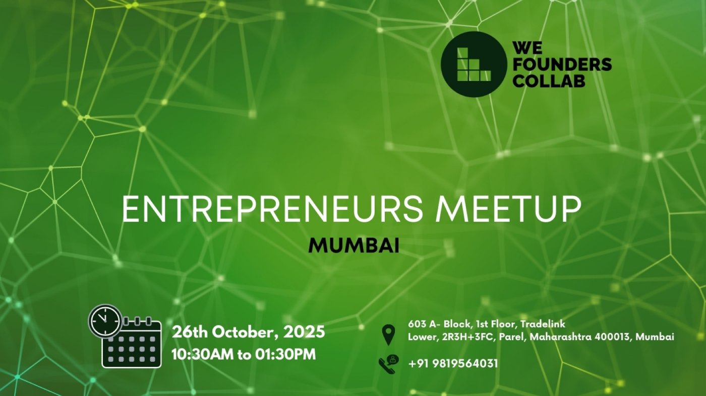 Entrepreneurs Meetup by We Founders Collab Mumbai