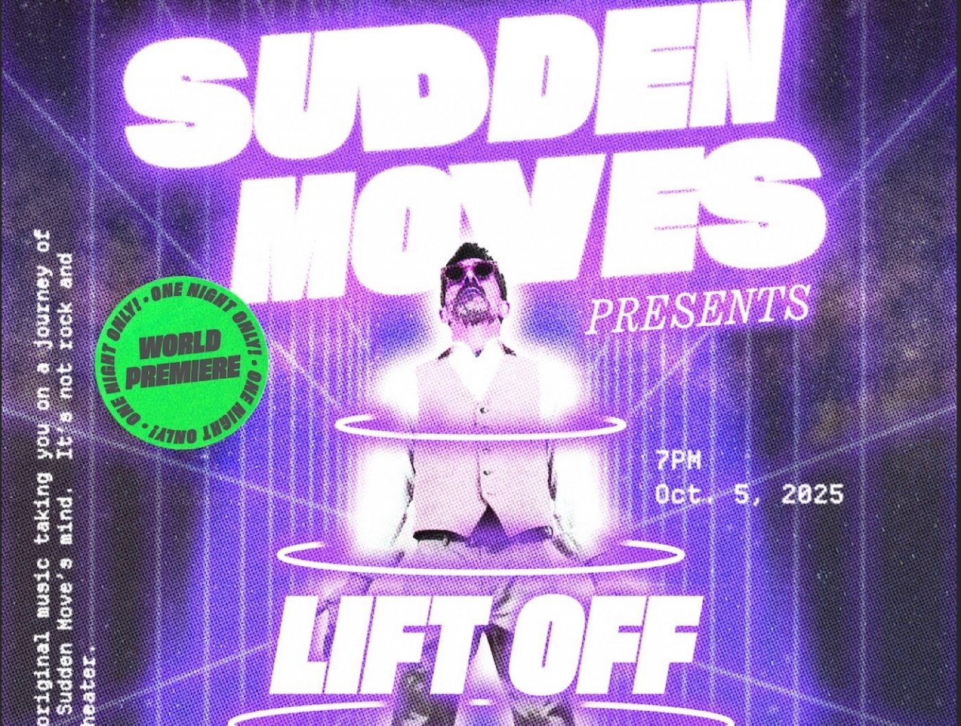 SUDDEN MOVES PRESENTS LIFT OFF!: A Portal Between Concert, Theater, and Cinema