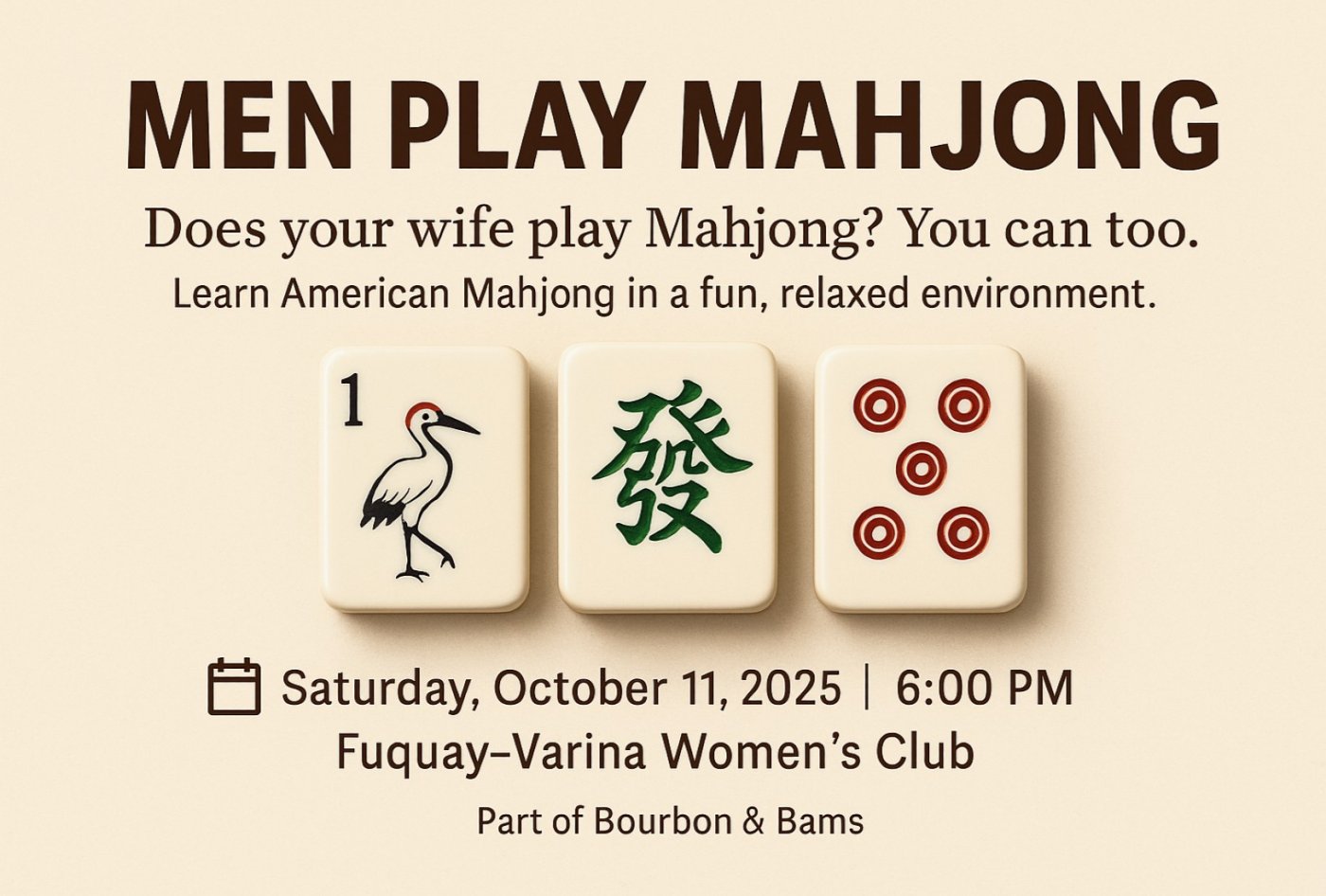 Men: Your Turn to Learn! A Mahjong Experience