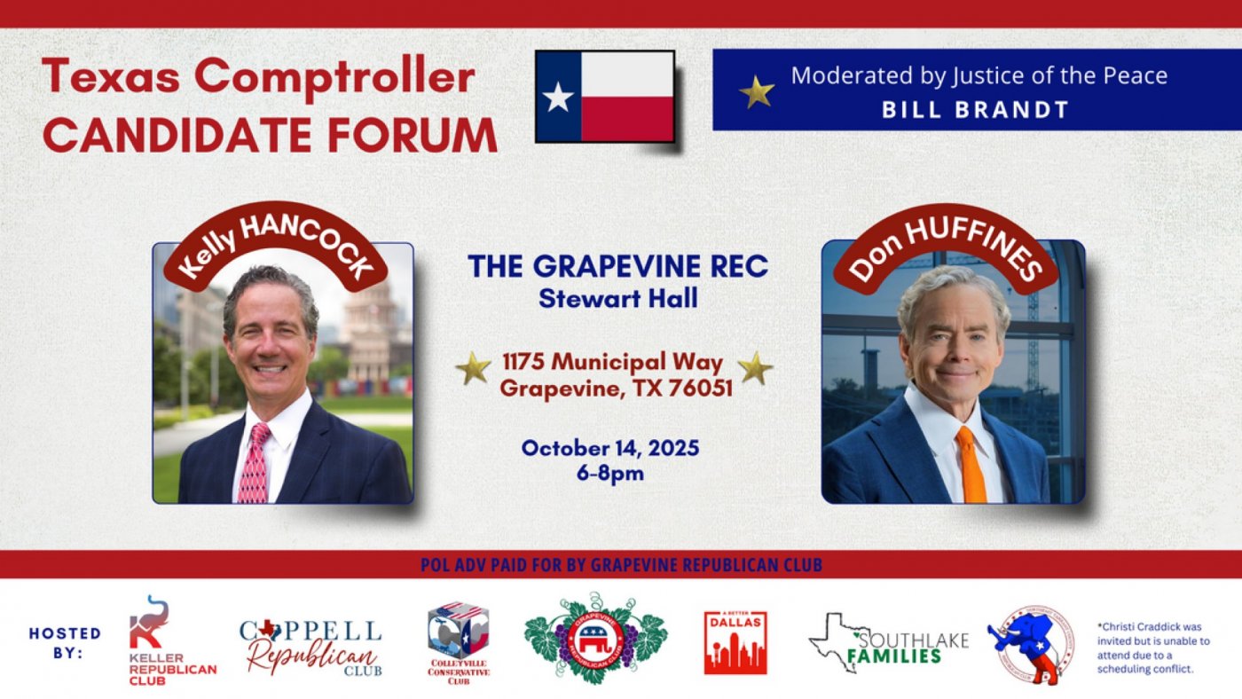 Texas Comptroller Candidate Forum featuring Kelly Hancock and Don Huffines