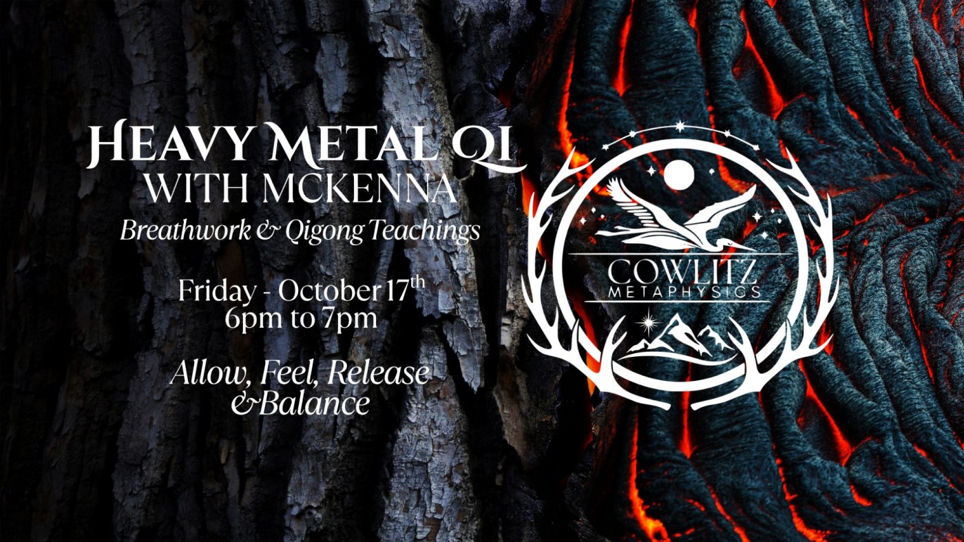 Heavy Metal Qi with Mckenna