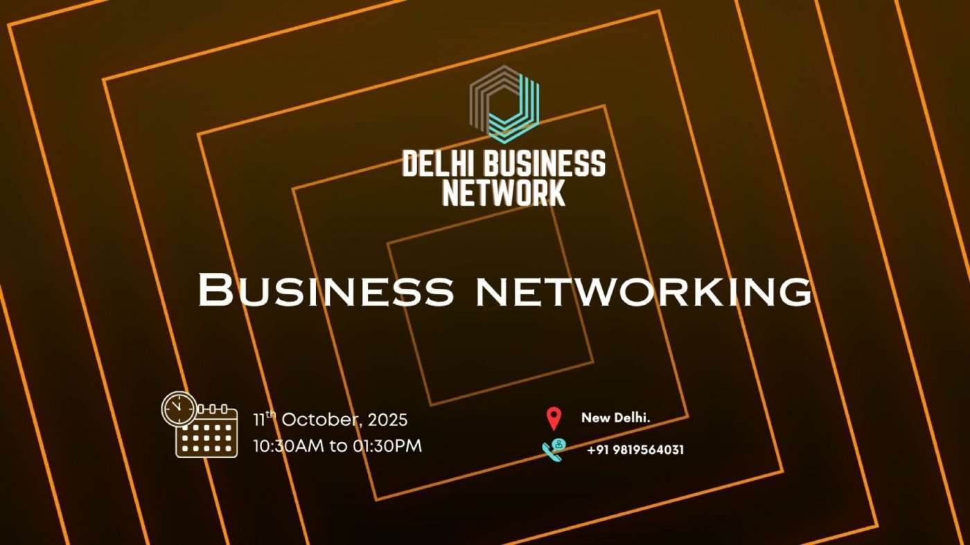 BUSINESS NETWORKING New Delhi 2025