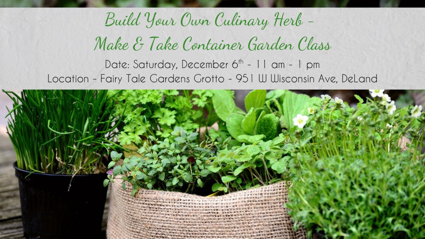 Build Your Own Culinary Container Garden &amp; Make n' Take Recipe Class
